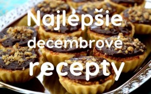 TOP 30 - Najlepšie recepty mesiaca december 2016