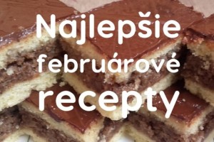 TOP 30 - Najlepšie recepty mesiaca február 2017. Komu poputujú rýchlovarné kanvice?