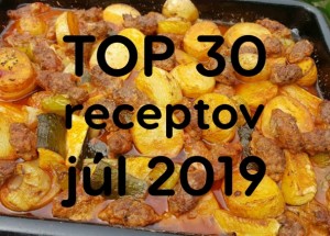 TOP 30 receptov (júl 2019): Najlepší je kompletný obed z jedného plechu