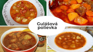 12x gulášová polievka: Poctivé z mäsa, ale aj lacnejšie a rýchlejšie spôsoby, ako sa vynájsť bez neho