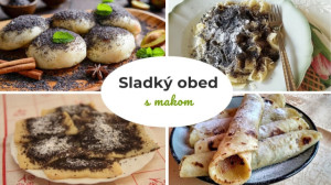 Koniec prázdnin: Perky, buchty, šúľance aj lokše. 10x sladký obed s makom