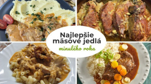 Obedové inšpirácie: 15 najčítanejších mäsových receptov uplynulého roka. Pozrite sa, z akého mäsa najradšej varíme!