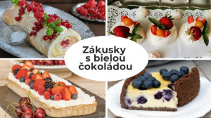 Fantastické inšpirácie: 11 neodolateľných zákuskov s bielou čokoládou a ovocím