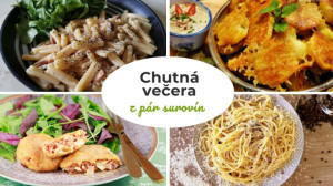 12x chutná večera z minima surovín: Nemusíte mať napratanú chladničku, aby ste uvarili výborné jedlo!