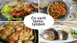 Čo variť tento týždeň: 14 inšpirácií na obedy a večere počas pracovných dní aj na prvý adventný víkend