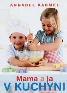 Pridaj recept a vyhraj knihu Mama a ja v kuchyni 