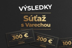 Výsledky veľkej Súťaže s Varechou o ceny za 1500 EUR