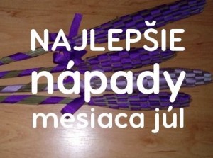 Najlepšie nápady mesiaca júl 2016