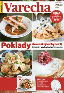 Varecha 6/2014: Poklady slovenskej kuchyne - špeciality východného Slovenska