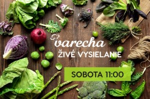 Varecha - živé televízne vysielanie túto sobotu