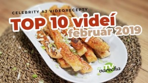 TOP 10 videí TV Varecha (február 2019)