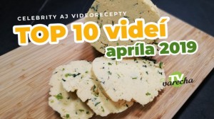 TOP 10 videí TV Varecha (apríl 2019)