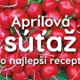 Zapojte sa aj v apríli do receptovej súťaže o atraktívne ceny na Varecha.sk