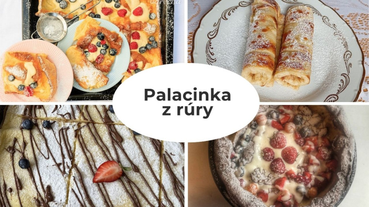 9x palacinka z rúry, ohromný nápad, keď sa vám nechce stáť za sporákom