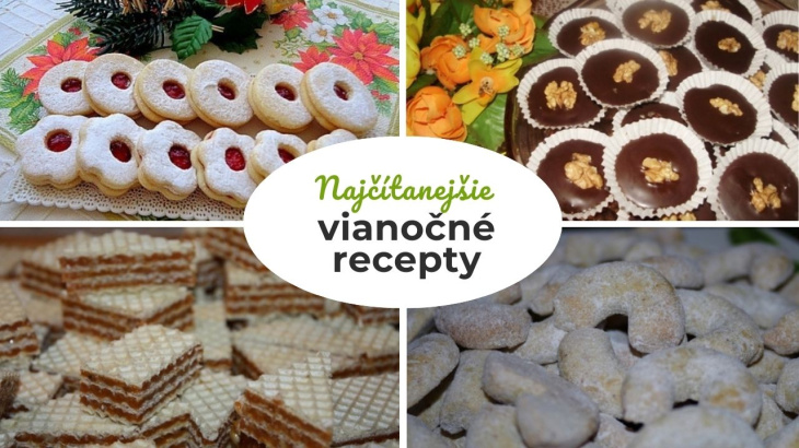 15 najčítanejších vianočných receptov všetkých čias. Upečte si na sviatky to najlepšie