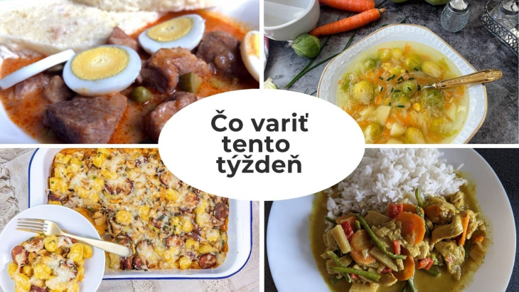14 tipov, čo variť od pondelka do nedele. Polievka a hlavný chod na každý deň v týždni