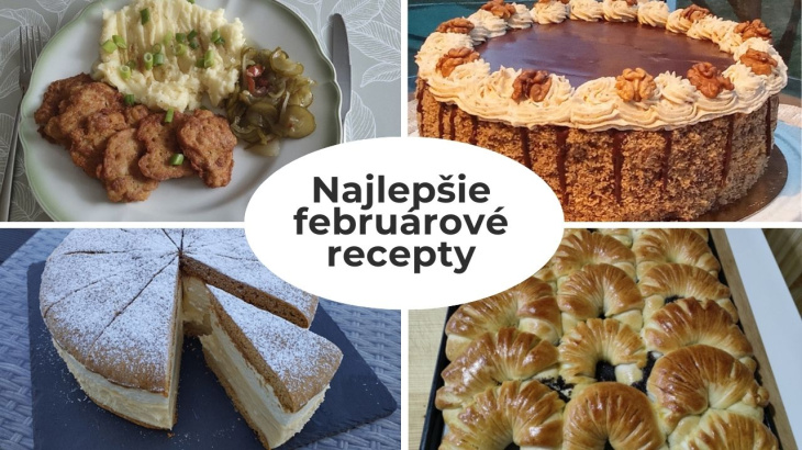 Torty ako lusk, hrnčekové rožteky aj chutné mäsko. Toto sú najlepšie februárové recepty