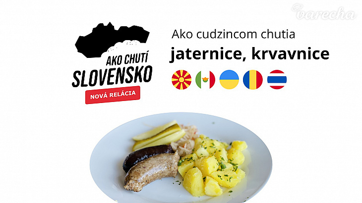 Ako chutí Slovensko 14: Jaternice, krvavnice so zemiakmi