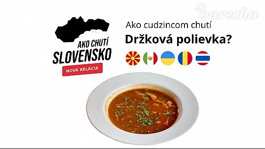 Ako chutí Slovensko 9: Držková polievka